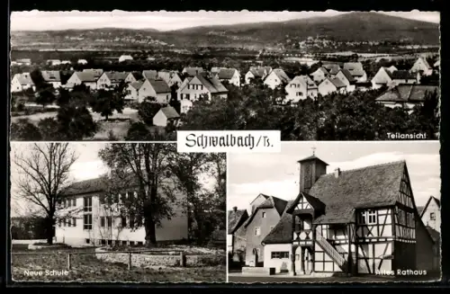 AK Schwalbach /Ts., Teilansicht, Neue Schule, Altes Rathaus