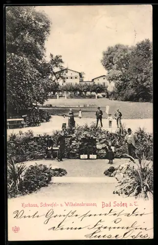 AK Bad Soden a. T., Kurhaus, Schwefel- und Wilhelmsbrunnen