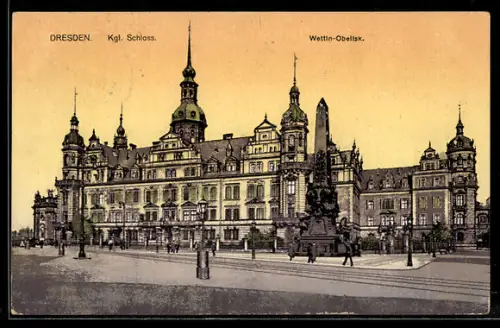 AK Dresden, Kgl. Schloss, Wettin-Obelisk