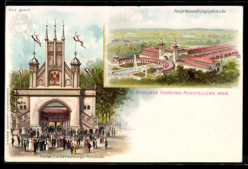 Lithographie Berlin, Gewerbe-Ausstellung 1896, Portal I. & Verwaltungsgebäude