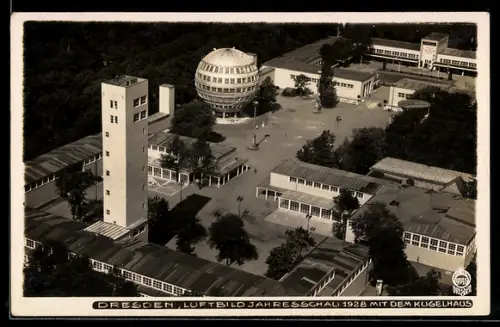 AK Walter Hahn, Dresden: Dresden, Ausstellung Jahresschau 1928, Fliegeraufnahme mit Kugelhaus