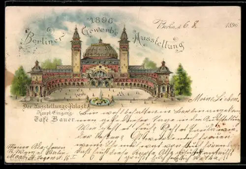 Lithographie Berlin, Gewerbe-Ausstellung 1896, Ausstellungs-Palast, Haupteingang, Cafe Bauer