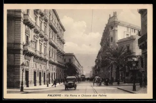 AK Palermo, Via Roma e Chiosco due Palme