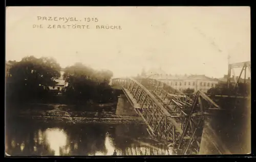 AK Przemysl, 1915 zerstörte Brücke