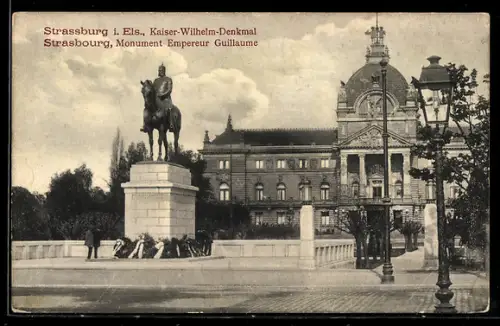 AK Strasbourg, Monument Empereur Guillaume devant un bâtiment historique