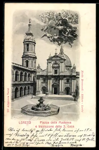 AK Loreto, Piazza della Madonna e traslazione della S. Casa