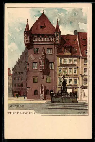 Künstler-AK K. Mutter: Nürnberg, Nassauer Haus mit Brunnen