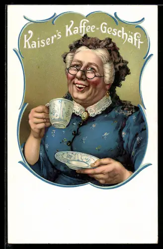 AK Reklame für Kaiser`s Kaffee-Geschäft, Ältere Dame mit Kaffeetasse