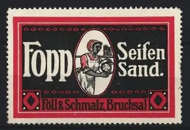 Reklamemarke Bruchsal, Fopp Seifensand, Föll & Schmalz