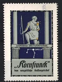 Reklamemarke Kornfranck, Kaffeegetränk, Sternbild des Fuhrmanns mit Stern Capella
