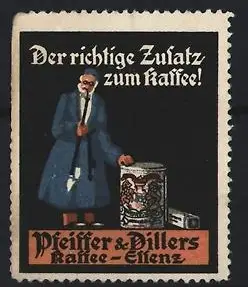Reklamemarke Pfieffer & Dillers Kaffee-Essenz, Zusatz zum Kaffee