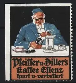 Reklamemarke Pfeiffer & Diller`s Kaffee Essenz, Mann bei Kaffeezubereitung