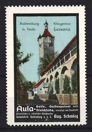 Reklamemarke Rothenburg o. Taub., Klingentor, Aula-Seife und Bleichsoda, Aug. Schmieg