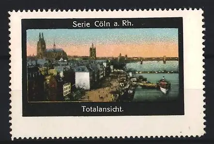 Reklamemarke Köln a. Rh., Totalansicht, Ortspanorama