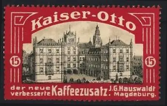 Reklamemarke Magdeburg, J. G. Hauswaldt Kaffeezusatz, Kaiser-Otto, Schloss Coburg