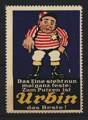 Reklamemarke Urbin, Putzmittel, Putzmann in Streifenhemd