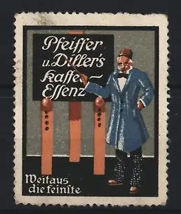 Reklamemarke Pfeiffer & Diller`s Kaffee-Essenz, Mann mit Tafel