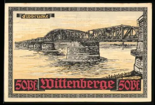 Notgeld Wittenberge, 50 Pf, Elbbrücke-Motiv und Stadtwappen