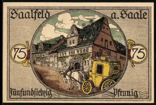 Notgeld Saalfeld a. Saale 1921, 75 Pfennig, Postkutsche und Wappen mit Turm