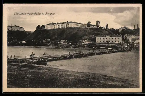 AK Grodno, Die neue Notbrücke
