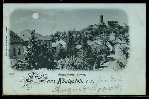 Mondschein-AK Königstein i. T., Frankfurter Strasse mit Ruine