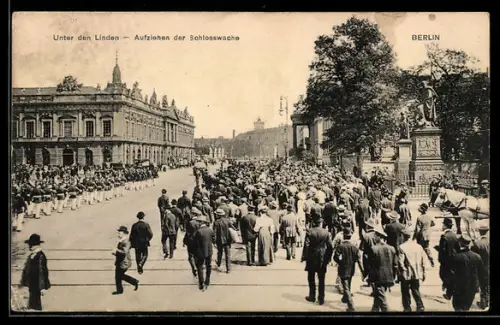 AK Berlin, Unter den Linden, Aufziehen der Schlosswache