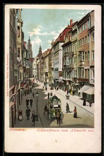 AK Dresden, Schlossstrasse vom Altmarkt aus