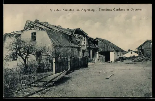 AK Ogonken, Zerstörtes Gasthaus nach dem Kämpfen um Angerburg