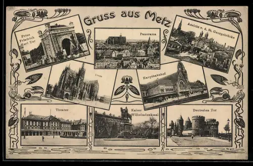 AK Metz, Prinz Friedrich Karl-Tor, Panorama, Hauptbahnhof und Deutsches Tor