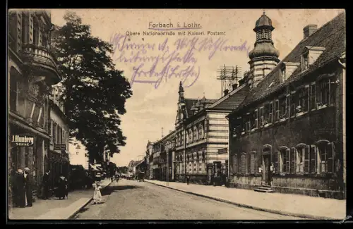 AK Forbach i. Lothr., Obere Nationalstrasse mit Kaiserlt. Postamt