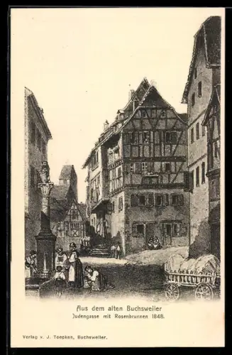 AK Buchsweiler, Judengasse mit Rosenbrunnen 1848
