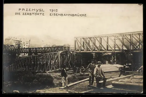 Foto-AK Przemysl, Zerstörte Eisenbahnbrücke 1915