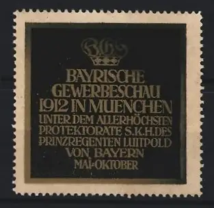 Reklamemarke München, Bayerische Gewerbeschau 1912, Krone