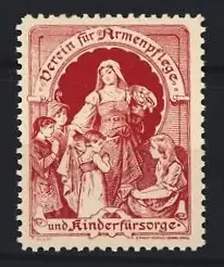 Reklamemarke Verein für Armenpflege und Kinderfürsorge, Wohltätigkeits-Verein, Mutterfigur mit Kindern