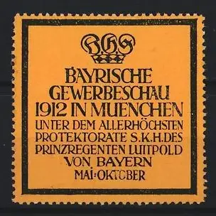 Reklamemarke München, Bayerische Gewerbeschau 1912, Krone