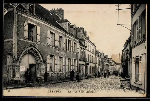 AK Etampes, La Rue Saint-Antoine