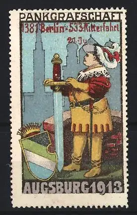 Reklamemarke Augsburg 1913, Edelmann mit Schwert & Wappenschild vor Stadtsilhouette, Stempel: Pankgrafschaft Berlin