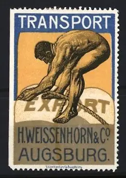 Reklamemarke Augsburg, Transporte - Spedition H. Weissenhorn & Co., Männerakt verzurrt Seil