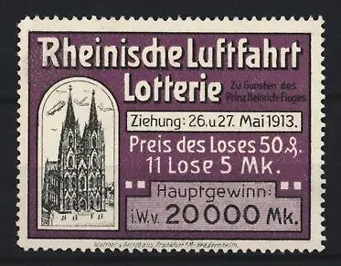 Reklamemarke Rheinische Luftfahrt Lotterie, Zu Gunsten des Prinz Heinrich-Fluges, Ziehung 1913, Zeppelin über Kölner Dom