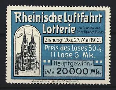 Reklamemarke Rheinische Luftfahrt Lotterie, Zu Gunsten des Prinz Heinrich-Fluges, Ziehung 1913, Zeppelin über Kölner Dom