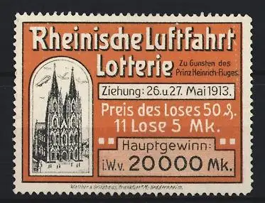 Reklamemarke Rheinische Luftfahrt Lotterie, Zu Gunsten des Prinz Heinrich-Fluges, Ziehung 1913, Zeppelin über Kölner Dom