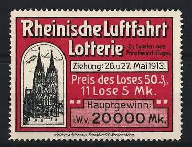 Reklamemarke Rheinische Luftfahrt Lotterie, Zu Gunsten des Prinz Heinrich-Fluges, Ziehung 1913, Zeppelin über Kölner Dom