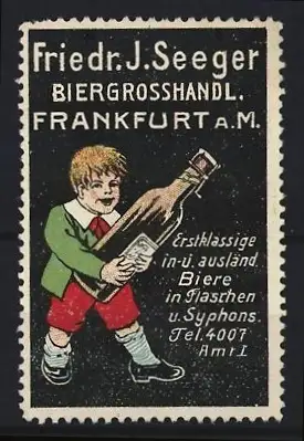 Reklamemarke Frankfurt a. M., Friedr. J. Seeger Biergrosshandl., Junge mit Bierflasche