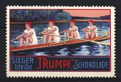 Reklamemarke Sieger bleibt Trumpf Schokolade, Ruderer im Viererboot, Ruderboot