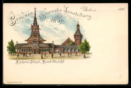 Lithographie Berlin, Gewerbe-Ausstellung 1896, Fischerei-Palast, Front