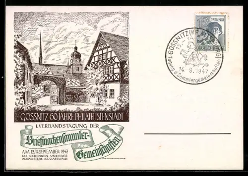 AK Gössnitz /Kr. Altenburg, 60 Jahre Philatelistenstadt, 1. Verbandstagung 1947