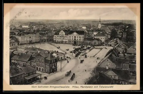 AK Mitau, Marktplatz mit Totalansicht, Vom östlichen Kriegsschauplatz