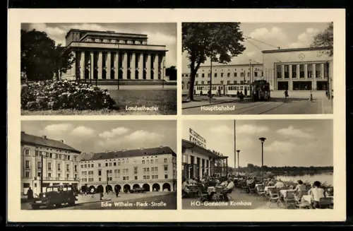 AK Dessau, Hauptbahnhof, HO-Gaststätte Kornhaus, Landestheater, Ecke Wilhelm-Pieck-Strasse
