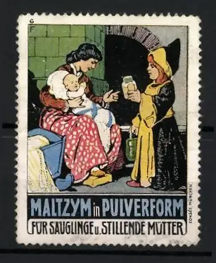 Reklamemarke Maltzym in Pulverform, Kräftigungspräparat für Säuglinge und stillende Mütter, Mutter und Münchner Kindl
