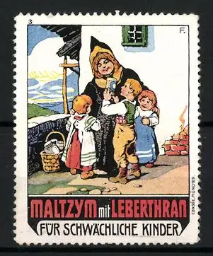 Reklamemarke Maltzym mit Leberthran, Kräftigungspräparat, Kinder und Münchner Kindl vor Haus